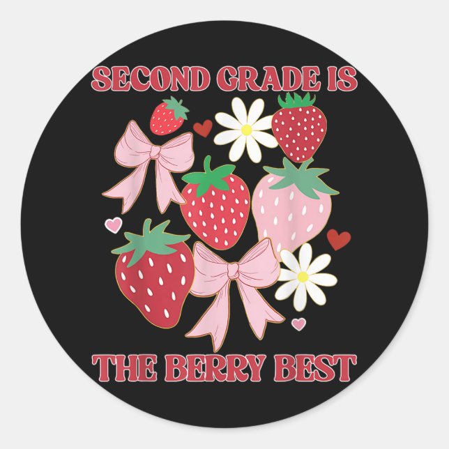 Second Grade Is The Berry Best Back To School Teac Classic Round Sticker (Front)
