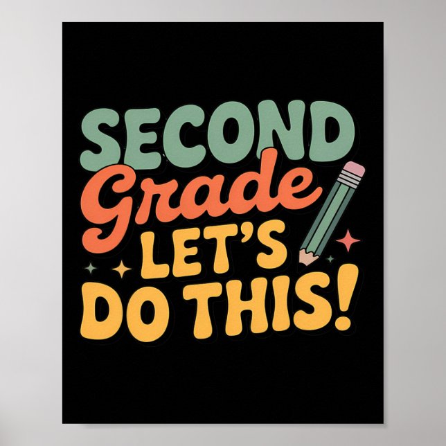 Second Grade Let's Do This Back To School Boy Girl Poster (Front)