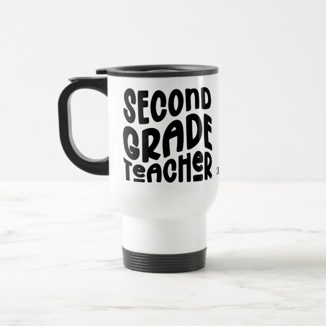Second Grade Teacher Appreciation  Travel Mug (Left)