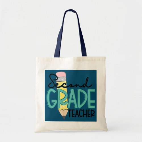 Second Grade Teacher Funny Teach Lovers Back To Tote Bag