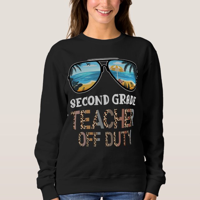 Second Grade Teacher Off Duty Leopard Sunglasses P Sweatshirt (Front)