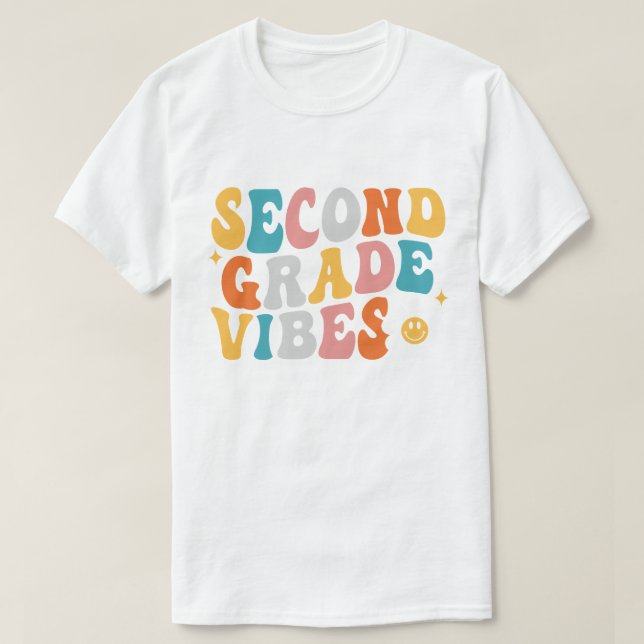 Second Grade Vibes T-Shirt (Design Front)