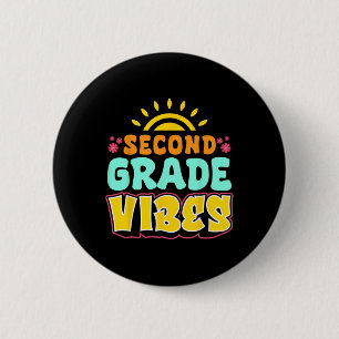 Second Grade Vibes Teacher Student 2nd Grade Back Button