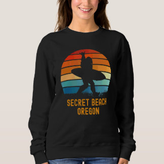 Secret Beach  Oregon Sasquatch Souvenir Sweatshirt