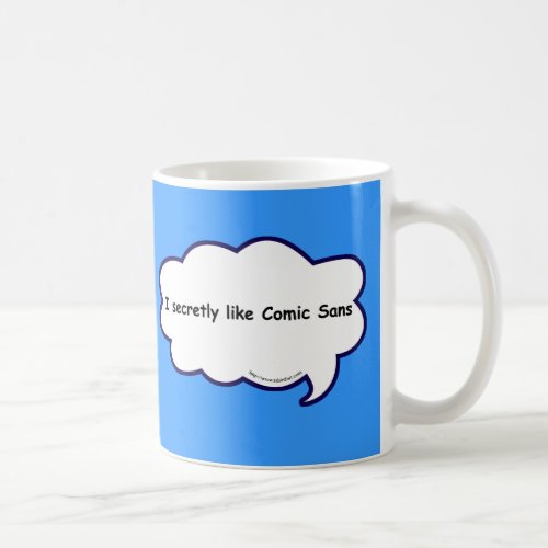 Secret Comic Sans Love Confession Coffee Mug