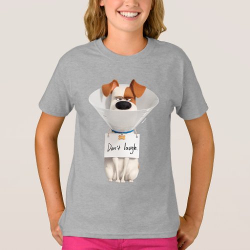 Secret Life of Pets  Max _ Dont Laugh T_Shirt