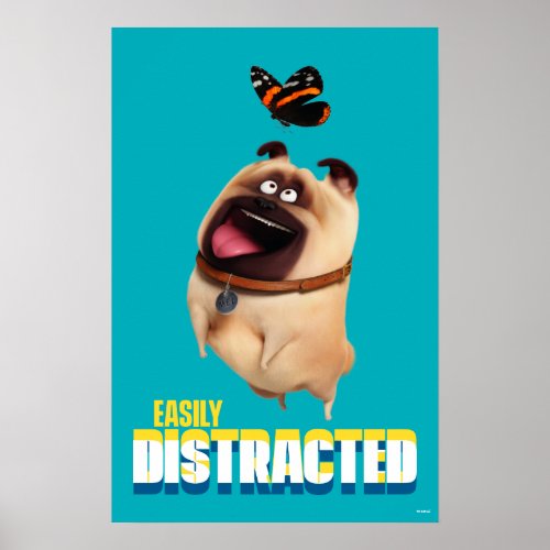 Secret Life of Pets _ Mel  Easily Distracted Poster