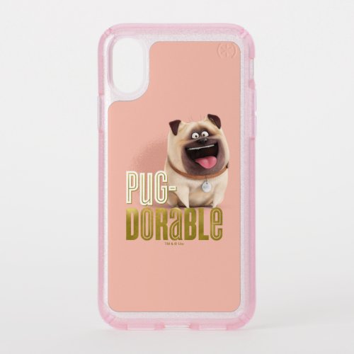 Secret Life of Pets _ Mel  Pug_Dorable Speck iPhone X Case