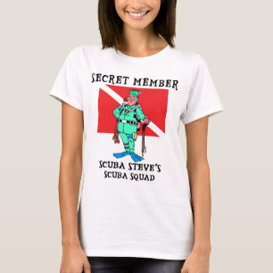 Secret Member SCUBA Steve Woman's T-Shirt