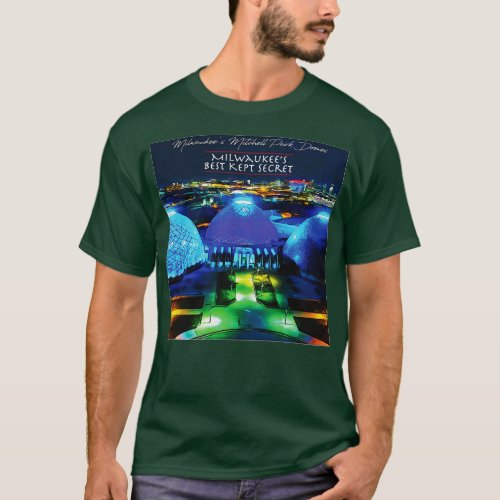 Secret Milwaukee Mitchell Park Domes Treasure Hunt T_Shirt