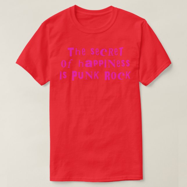 secret of happiness is punk rock T-Shirt (Design Front)