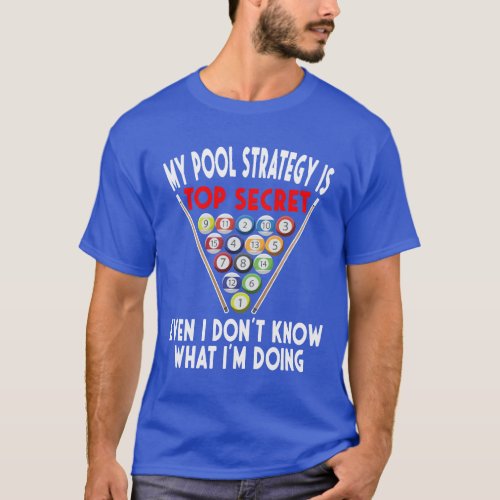 Secret Pool Strategy 8 Ball Funny Billiard Player  T_Shirt