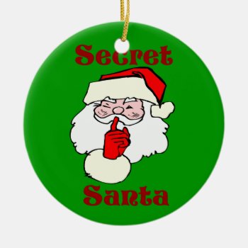 Secret Santa On Christmas Green Ceramic Ornament by santasgrotto at Zazzle
