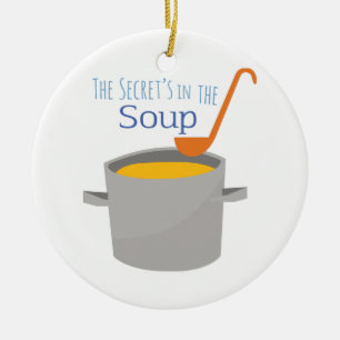 Secret Soup Ceramic Ornament