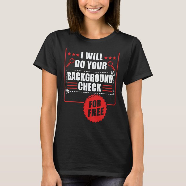 Secret Spy Private Eye Crimescene Investigator I W T-Shirt (Front)