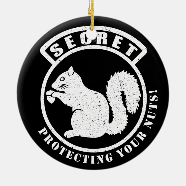 Secret Squirrel Patch Protecting Your Nuts Ceramic Ornament (Back)