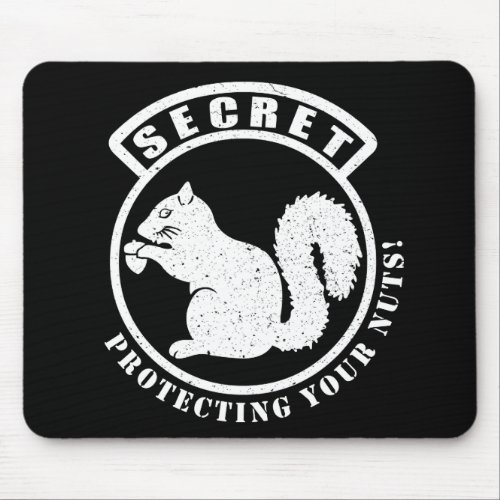 Secret Squirrel Patch Protecting Your Nuts Mouse Pad