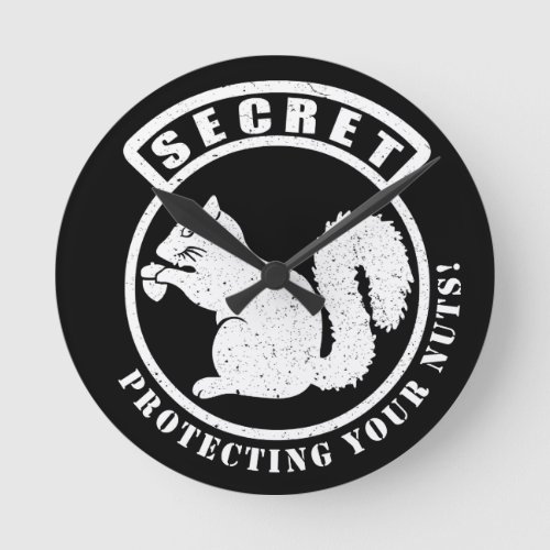 Secret Squirrel Patch Protecting Your Nuts Round Clock