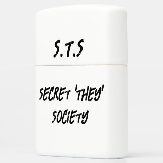 Secret They Society, Funny Sarcastic Saying Zippo Lighter
