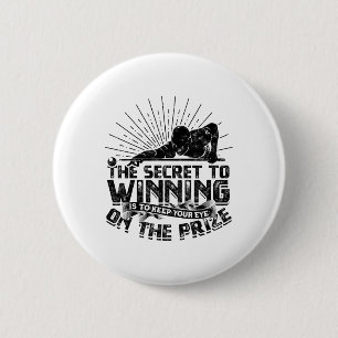 Secret To Winning Keep Your Eye On The Prize - Bil Button
