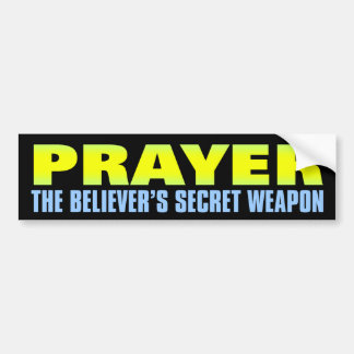 Secret Weapon: Prayer Bumper Sticker