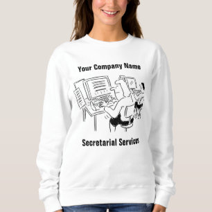 Secretarial Services Cartoon T-Shirt Sweatshirt