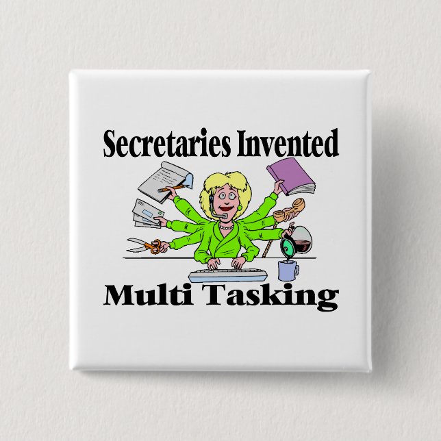 Secretaries Invented Multi Tasking Button (Front)
