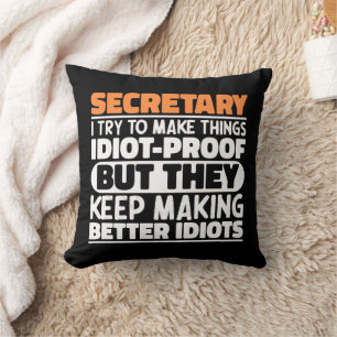 Secretary I Try To Make Things Funny Sayings Cool Throw Pillow