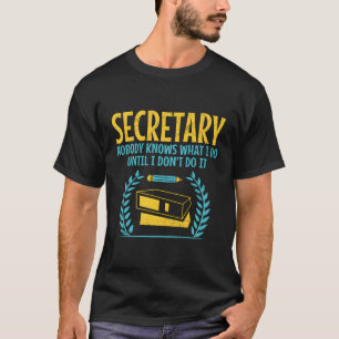 Secretary Secretarial Assistant Profession Career T-Shirt