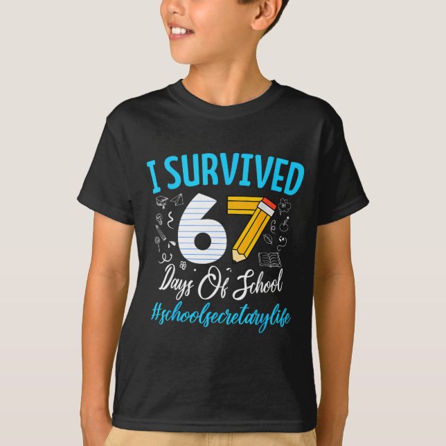 Secretary Survived 67 Days Of School Humor Design  T-Shirt (Front)