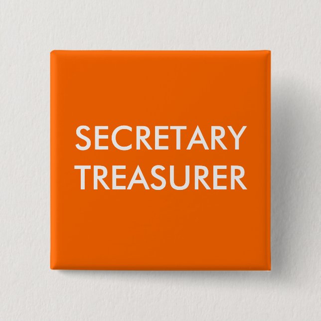 SECRETARY TREASURER PINBACK BUTTON (Front)