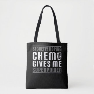 Secretly Hoping Chemo Gives Me Superpower  Brain Tote Bag