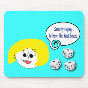 Secretly Hoping To Have The Most Buncos Mouse Pad