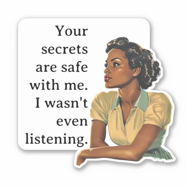 Secrets Safe with Me Sarcastic Retro Housewife Sticker (Front)