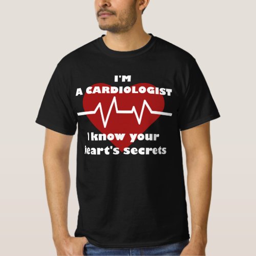 Secrets your heart with a Doctor T_Shirt