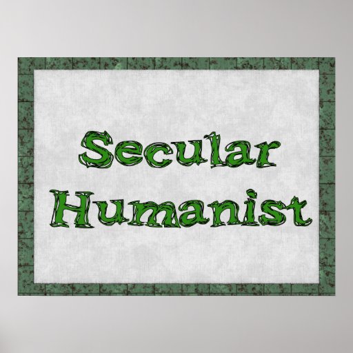 Secular Humanist Poster | Zazzle