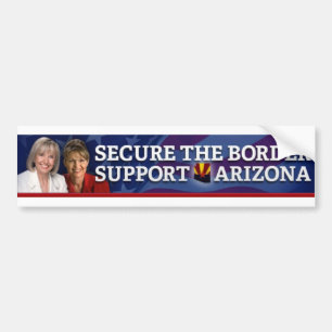 Secure the border Support Arizona Bumper Sticker