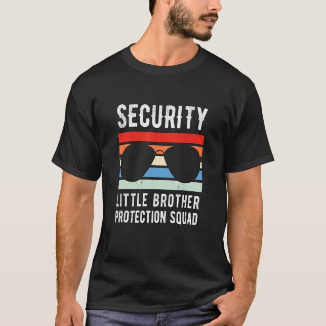 Security Brother Protection Squad Team Big Brother T-Shirt (Front)