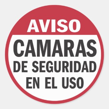Security Cameras In Use Aviso In Spanish Classic Round Sticker by SayWhatYouLike at Zazzle