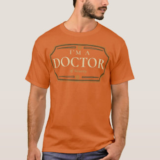 Security Doctorate Degree PhD Graduation Gift 1 T-Shirt