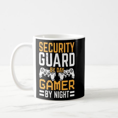 Security Guard By Day Gamer By Night Bouncer Gamin Coffee Mug