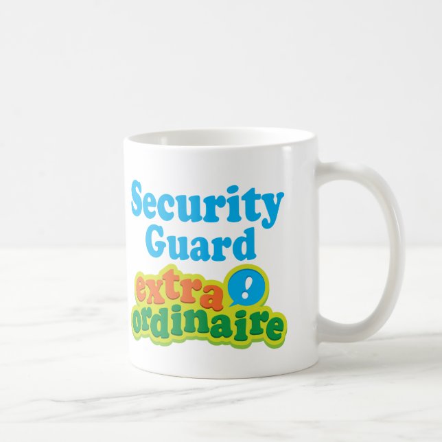 Security Guard Extraordinaire Gift Idea Coffee Mug (Right)