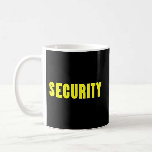 Security Guard For Security Staff Coffee Mug