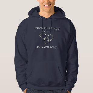 Security Guards Do It All Night Long Personalized Hoodie