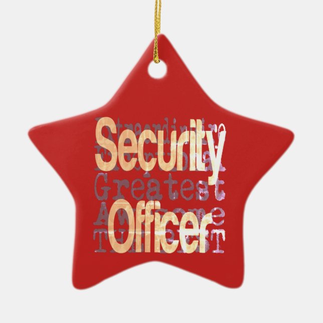 Security Officer Extraordinaire Ceramic Ornament (Front)
