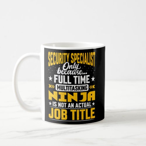 Security Specialist Job Title   Security Expert  Coffee Mug