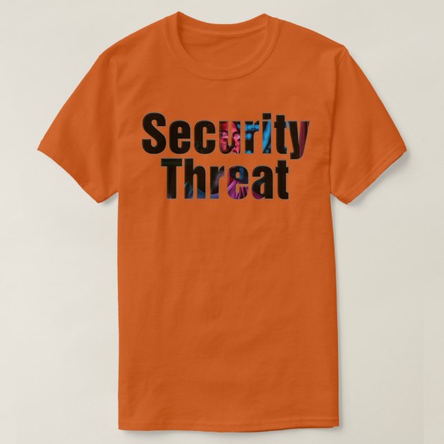 Security Threat T-Shirt (Design Front)