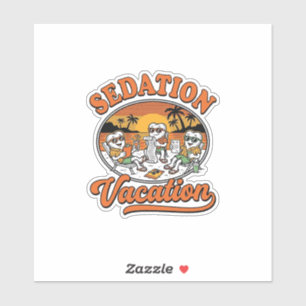 Sedation Vacation Retro Dental Humor Shirt Design_ Sticker