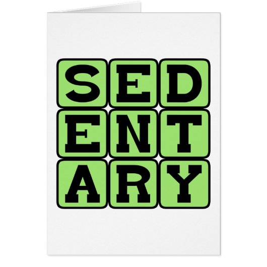 Sedentary, Lazy Lifestyle Cards (Front)
