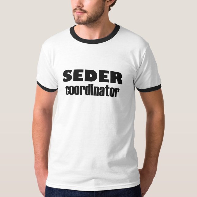 Seder coordinator,Passover  T-Shirt (Front)